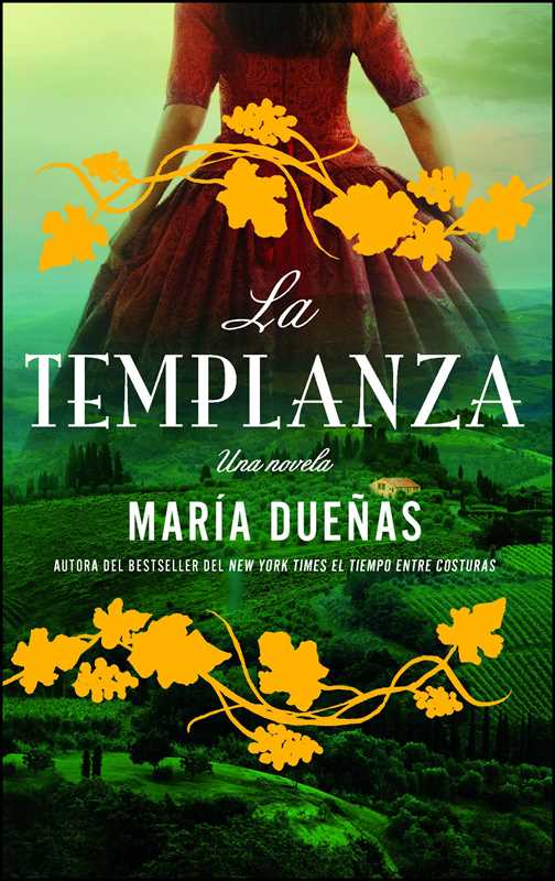 Templanza (Spanish Edition) by Maria Duenas: Paperback; 544 pages / Spanish