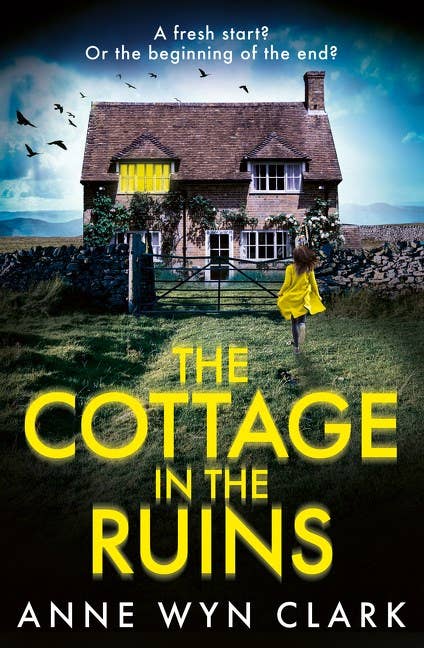 The Cottage In The Ruins: Anne Wyn Clark