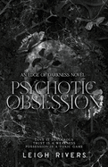 Psychotic Obsession- Leigh Rivers