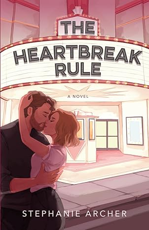 The Heartbreak Rule- Stephanie Archer