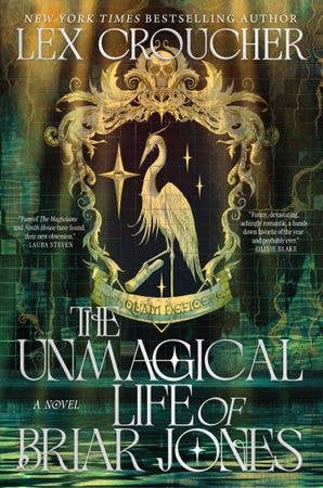The Unmagical Life of Briar Jones, The : Lex Croucher