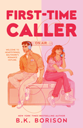 First-Time Caller - B.K. Borrison