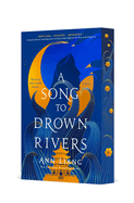 Song to Drown Rivers