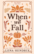 When We Fall- Lena Hendrix