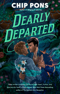 Dearly Departed- Chip Pons