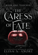 The Caress of Fate- Elisa S Amore