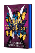 Light Wielder- Rachel Schneider