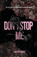 Don't Stop Me- Eden Emory