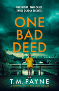 One Bad Deed- TM Payne