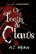 Of Teeth & Claws - AJ Grea