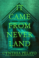 It Came from Neverland- Cynthia Pelayo