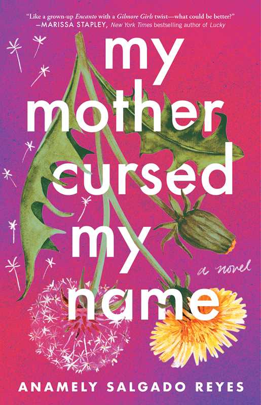 My Mother Cursed My Name by Anamely Salgado Reyes