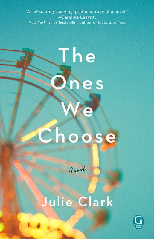 Ones We Choose by Julie Clark