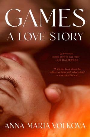 Games: A Love Story: Anna Maria Volkova