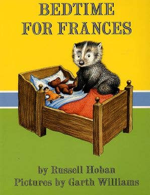 Bedtime for Frances : Russell Hoban