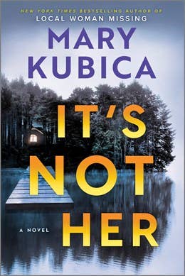 It's Not Her: Mary Kubica