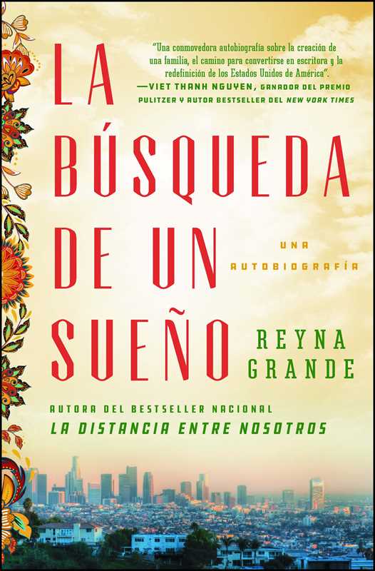 Búsqueda de un sueño (A Dream Called Home Spanish edition) by Reyna Grande: Paperback; 352 pages / Spanish