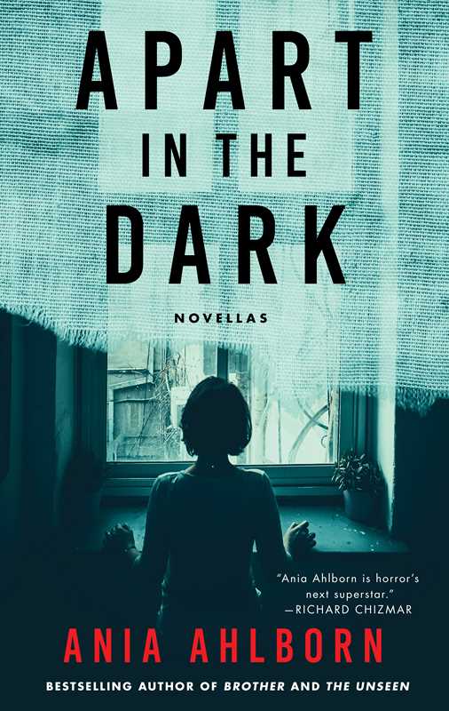Apart in the Dark by Ania Ahlborn: Paperback; 384 pages / English