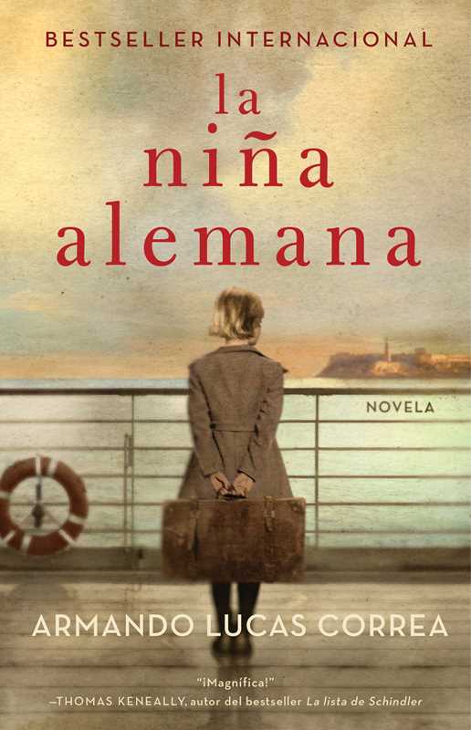 Niña alemana (The German Girl Spanish edition) by Armando Lucas Correa: Paperback; 368 pages / Spanish