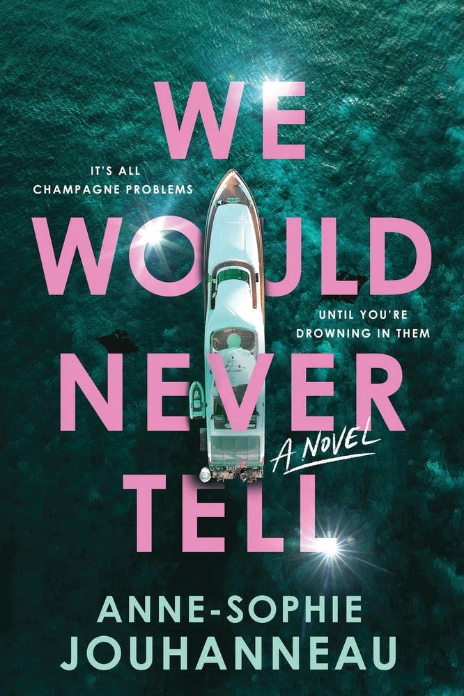 We Would Never Tell
