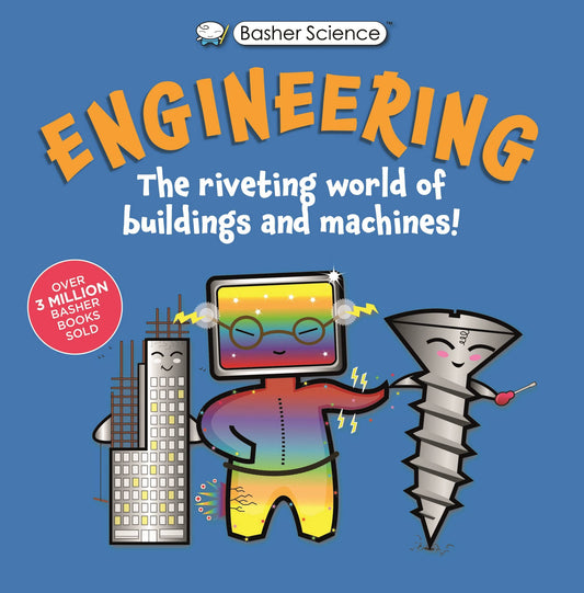 Basher Science: Engineering