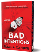 Bad Intentions - Iliana Xander