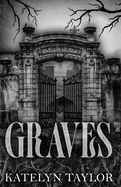 Graves- Katelyn Taylor