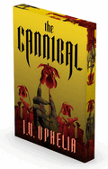The Cannibal- I V Ophelia