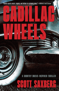 Cadillac Wheels- Scott Saxberg