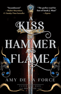 A Kiss of Hammer and Flame- Amy de la Force