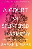 A Court of Splintered Harmony (Acotar 6)- Sarah J. Maas