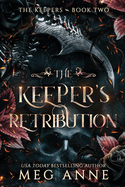 The Keeper's Retribution- Meg Anne