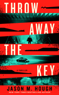 Throw Away the Key - Jason M Hough