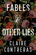 Fables & Other Lies- Claire Contreras