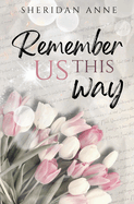 Remember Us This Way - Sheridan Anne