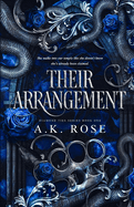 Their Arrangement- A.K. Rose
