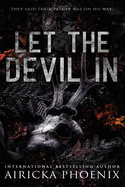 Let The Devil In - Airicka Phoenix