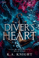 Diver's Heart- K.A. Knight