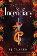 The Incendiary- LJ Claren