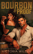 Bourbon & Proof (Indie Version)- Victoria Wilder