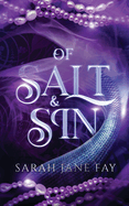 Of Salt & Sin- Sarah Jane Fay