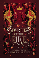 Secrets of the Fire - Audrey Steves