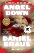 Angel Down- Daniel Kraus