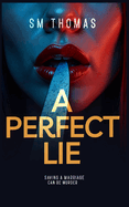 A Perfect Lie- SM Thomas