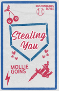 Stealing You- Mollie Goins
