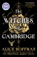 The Witches of Cambridge - Alice Hoffman