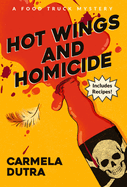 Hot Wings & Homicide by Carmela Dutra