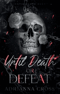 Until Death or Defeat - Adrianna Cross