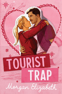 Tourist Trap- Morgan Elizabeth