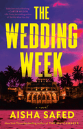 The Wedding Week- Aisha Saeed